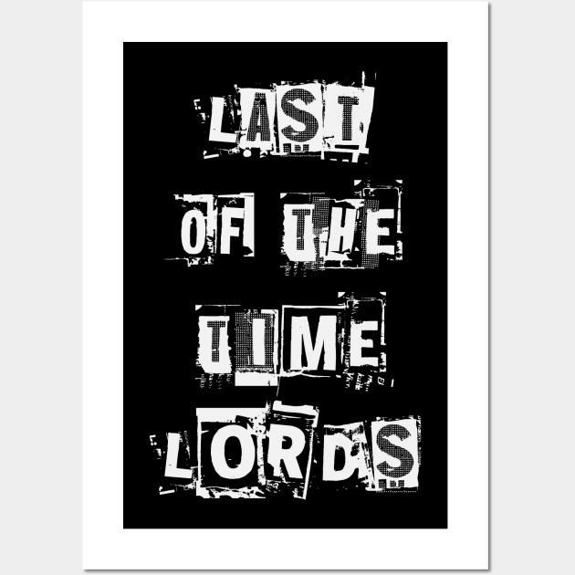 Last Of The Time Lord Wall Art by Thisdorkynerd
